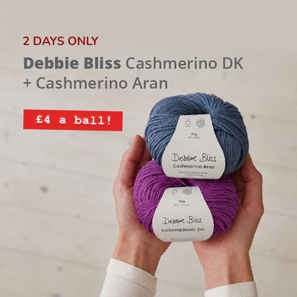 Debbie Bliss Cashmerino DK + Cashmerino Aran £4 a ball.