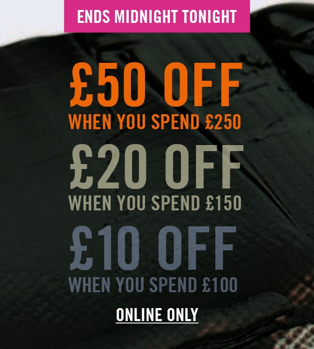 £50 OFF WHEN YOU SPEND £250 | £20 OFF WHEN YOU SPEND £150 | £10 OFF WHEN YOU SPEND £100