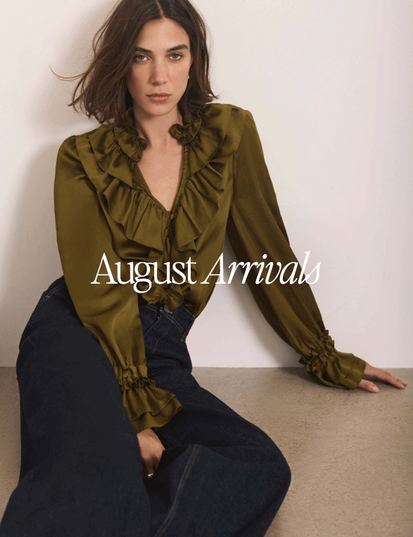August Arrivals