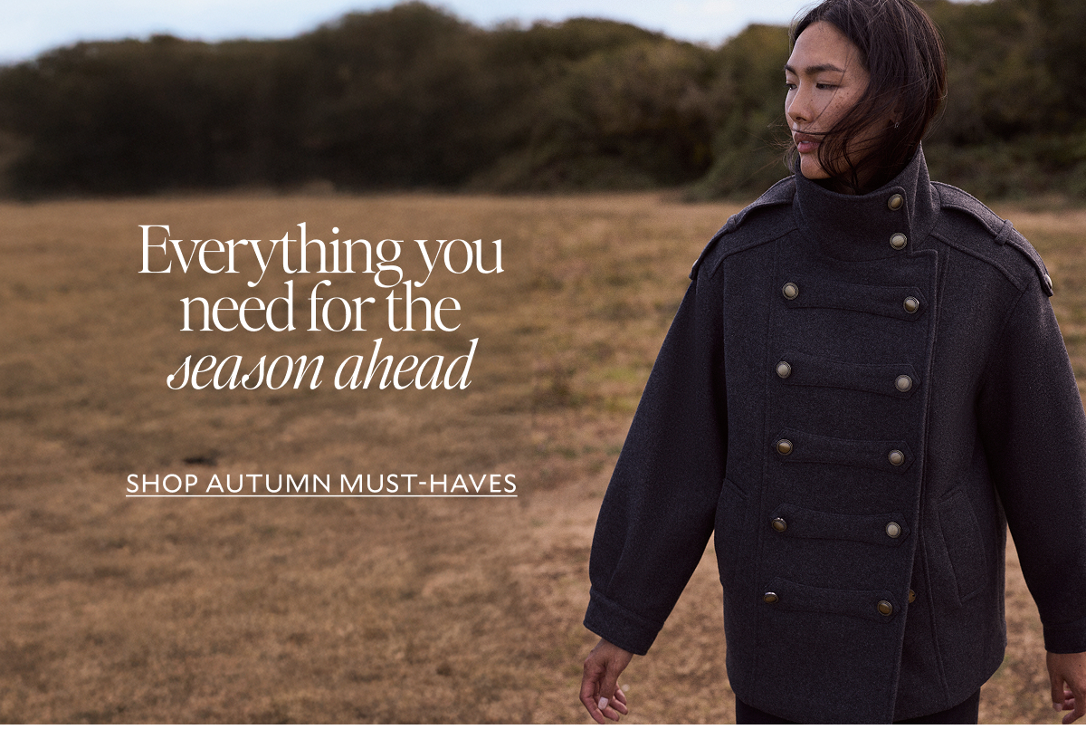  Everything you need for the season ahead.