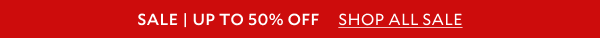  SALE UP TO 50% OFF