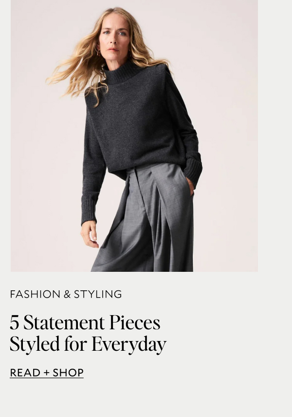5 statement pieces styled for everyday