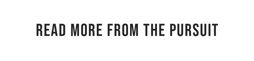 Read More From The Pursuit