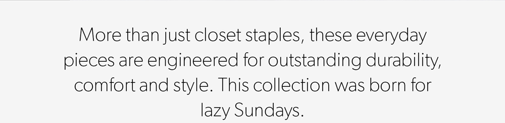 More than just closet staples, these everyday pieces are engineered for