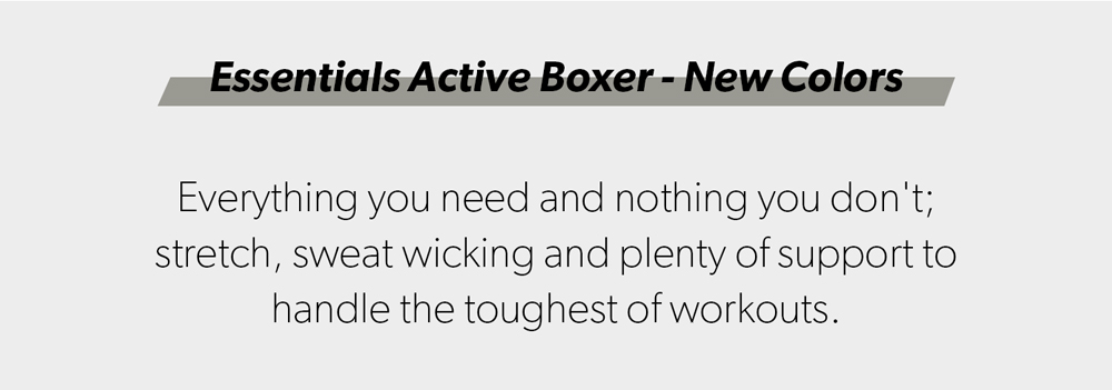 Essentials Active Boxer - New Colors