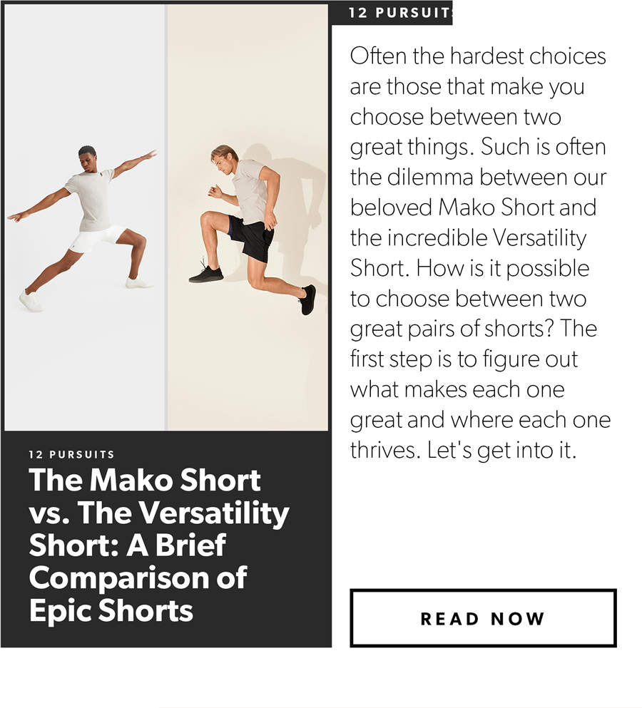 The Mako Short vs. The Versatility Short: A Brief Comparison of Epic Shorts 