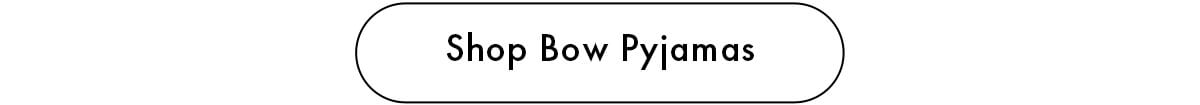 Shop Bow Pyjamas