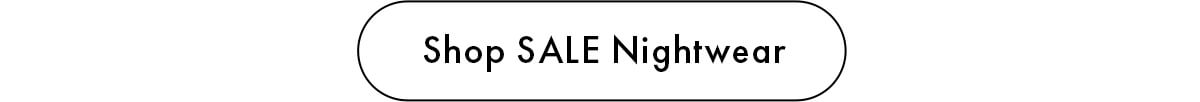 Shop SALE Nightwear
