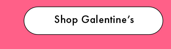 Shop Galentine's