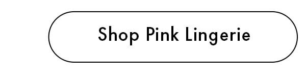 Shop Pink Lingerie
