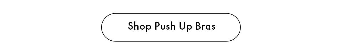 Shop Push Up Bras