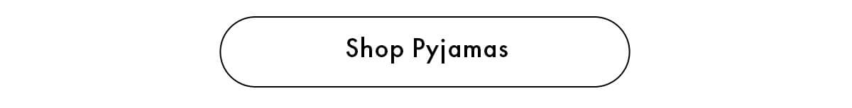 Shop Pyjamas
