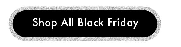 Shop all Black Friday