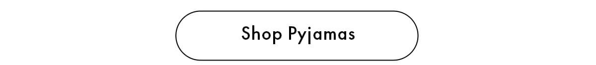 Shop Pyjamas