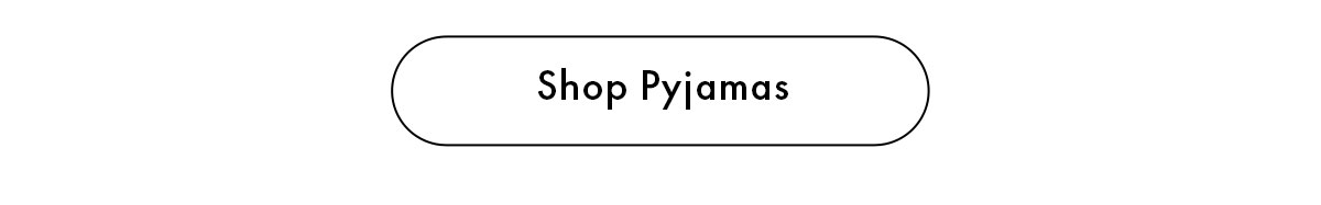 Shop Pyjamas 