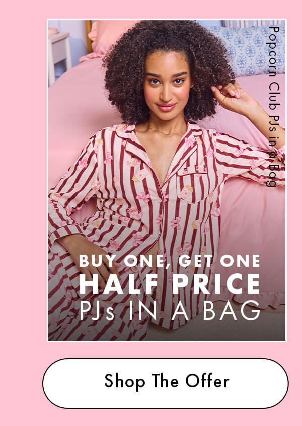 PJS IN A BAG BUY ONE, GET ONE HALF PRICE 