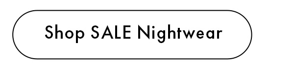 Shop SALE Nightwear