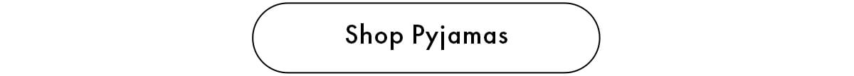 Shop Pyjamas