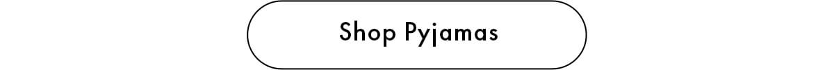 Shop Pyjamas