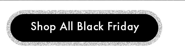 Shop all Black Friday