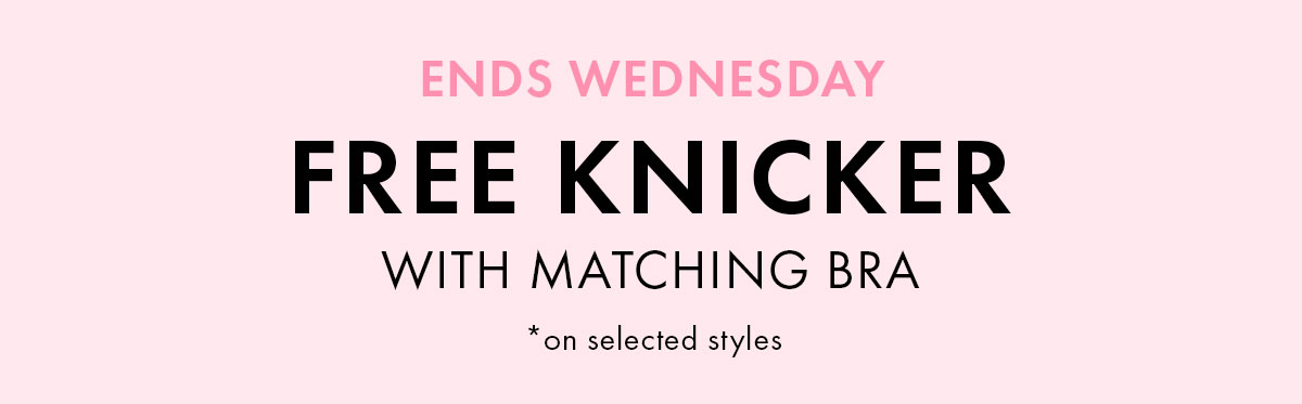 Free knicker with matching bra
