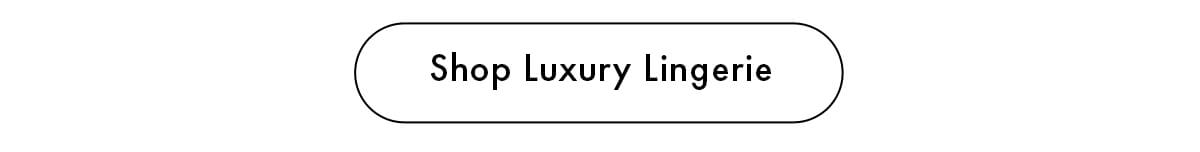 Shop Luxury Lingerie