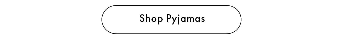 Shop Pyjamas