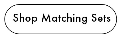 Shop Matching Sets 