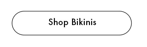 Shop Bikinis