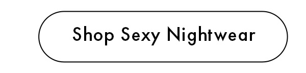 Shop Sexy Nightwear