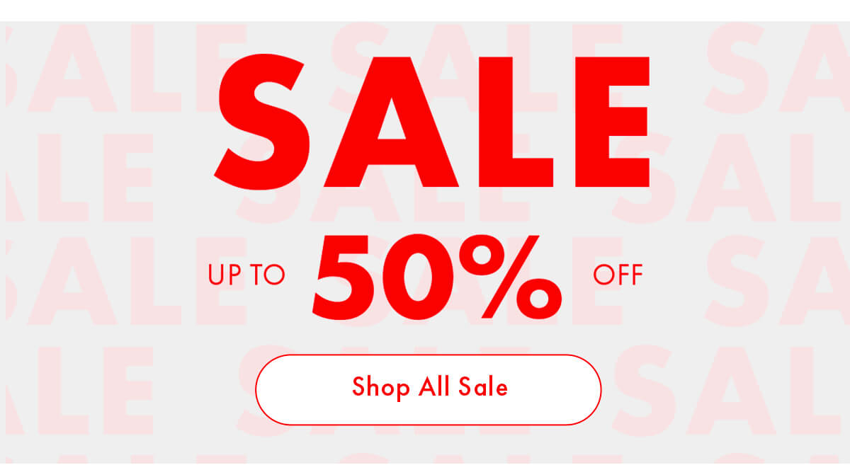 SALE UP TO 50% OFF