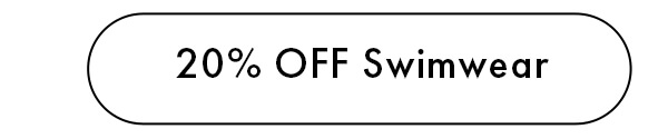 20% OFF Swimwear
