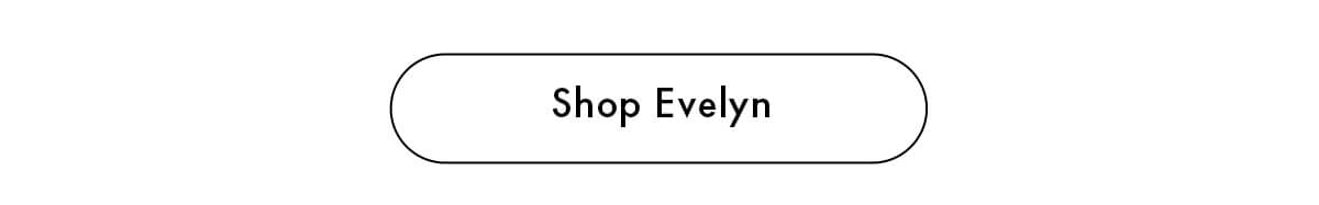 Shop Evelyn