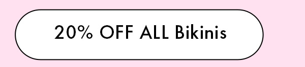 20% OFF Bikinis