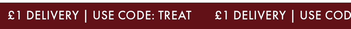 £1 Delivery | USE CODE: TREAT
