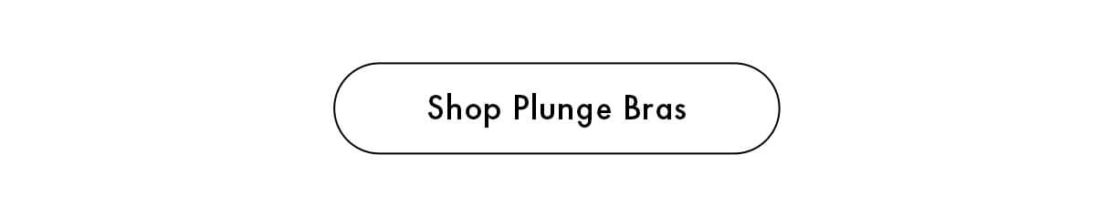 Shop Plunge Bras