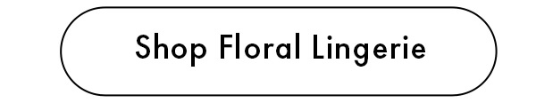 Shop Floral Lingerie