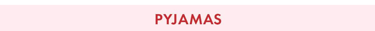PYJAMAS