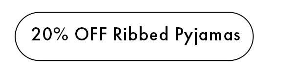 20% OFF Ribbed Pyjamas