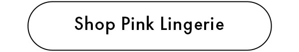 Shop Pink Lingerie