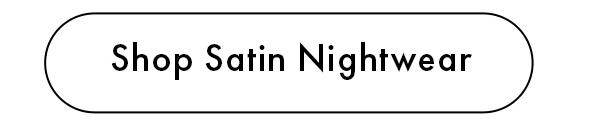 Shop Satin Nightwear
