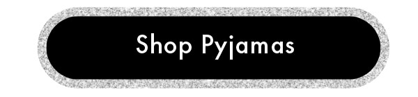 Shop Pyjamas