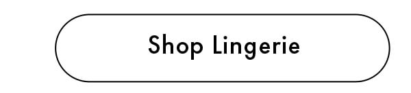 Shop Lingerie
