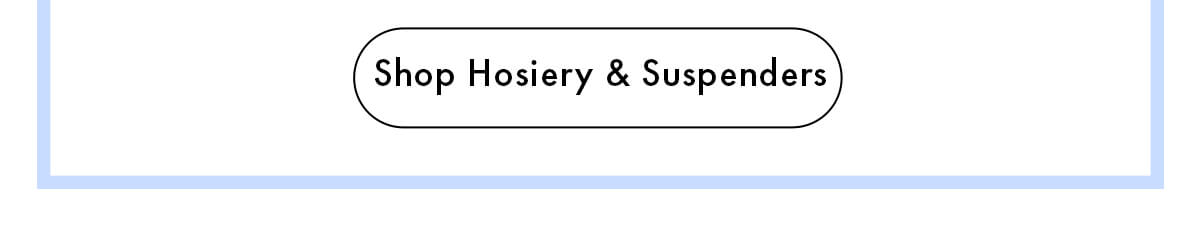 Shop Hosiery & Suspenders