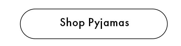 Shop Pyjamas