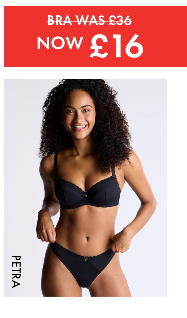 Bra was £36 now £16