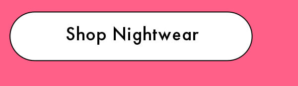 Shop Nightwear