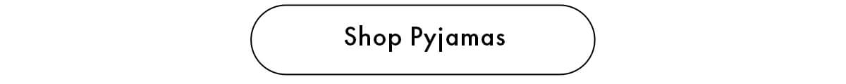 Shop Pyjamas