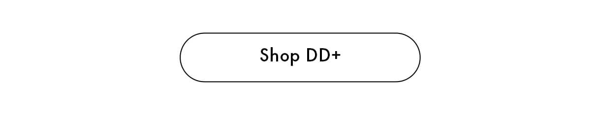 Shop DD+