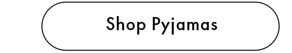 Shop Pyjamas